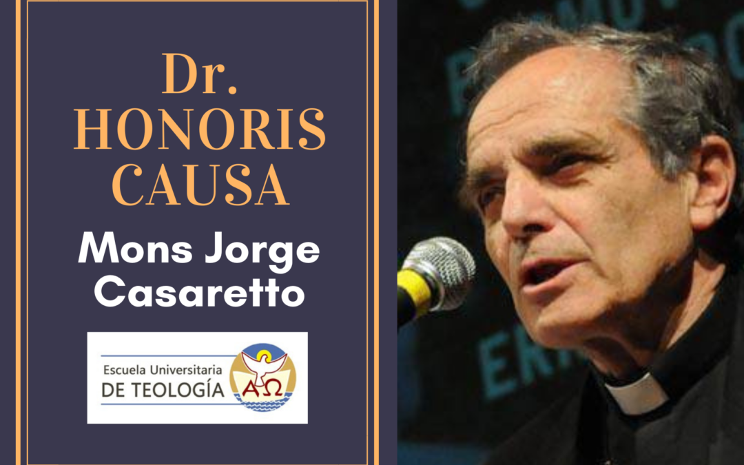 La EUT entrega el primer Doctorado «Honoris Causa» de su historia a Mons. Jorge Casaretto