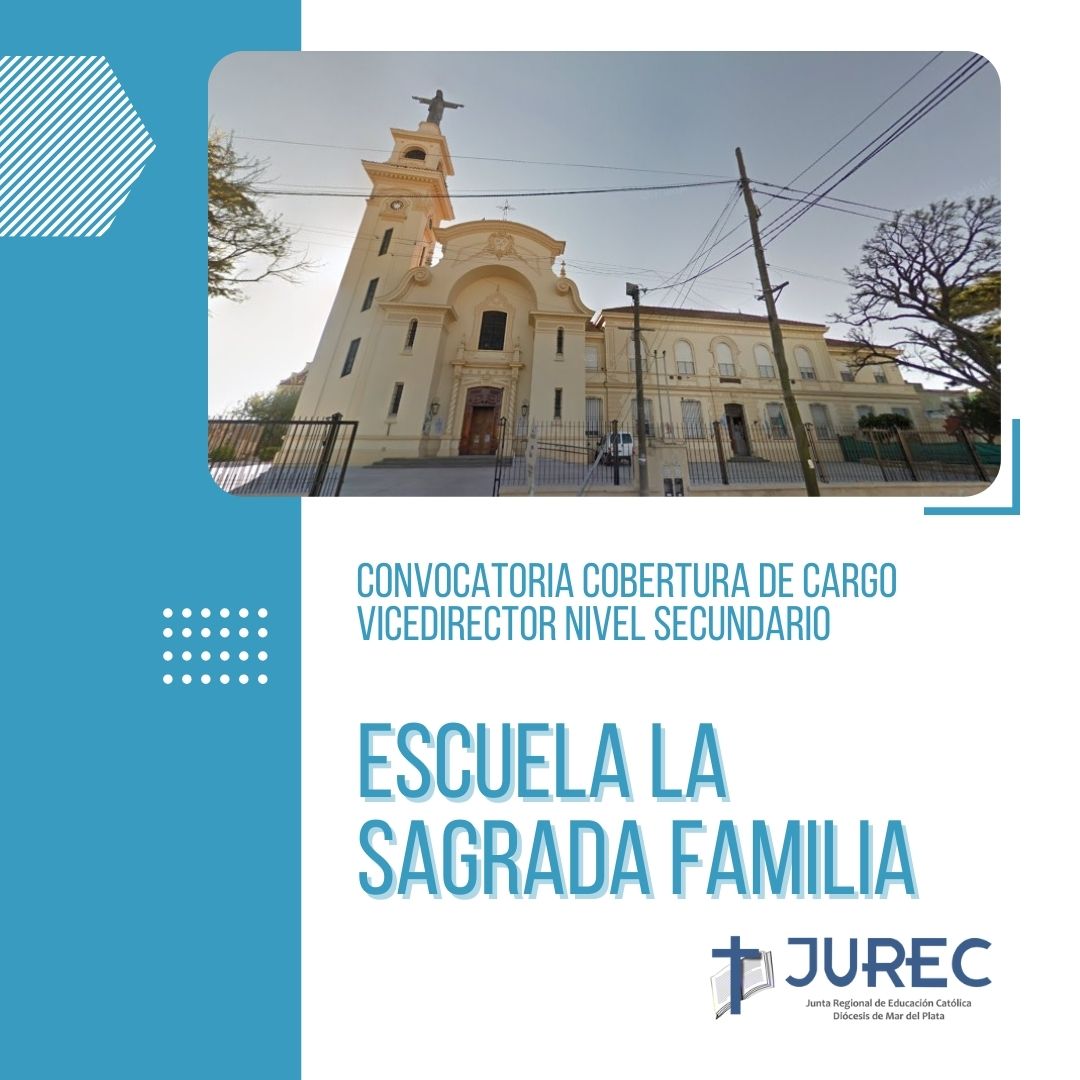 Llamado para cobertura de cargo en la Escuela «La Sagrada Familia» Mar del Plata