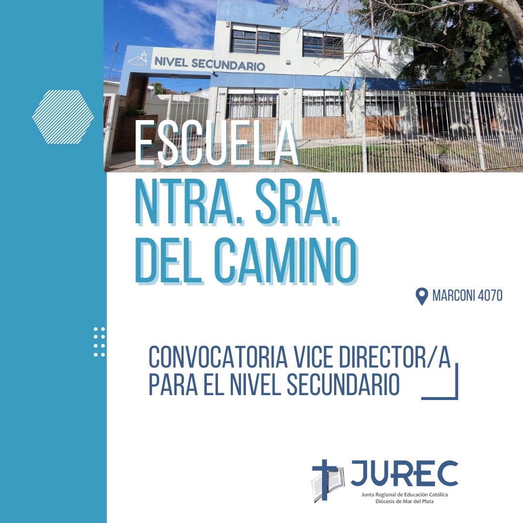 Llamado para cobertura de cargo en Escuela Ntra. Sra. del Camino- Nivel Secundario